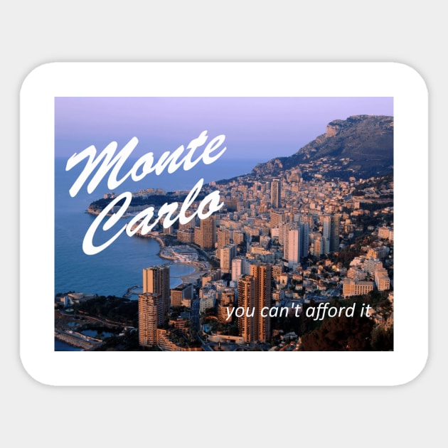 Monte Carlo - You Can't Afford It: Funny Parody of Vacation Souvenir Sticker by Naves